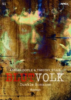 BLUTVOLK, Band 51: DUNKLE ROMANZE (eBook, ePUB) - Doyle, Adrian; Stahl, Timothy