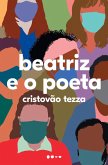 Beatriz e o poeta (eBook, ePUB)