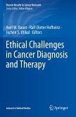 Ethical Challenges in Cancer Diagnosis and Therapy