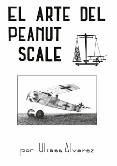 El Arte Del Peanut Scale (eBook, ePUB) - Alvarez, Ulises; Tardy, Christophe