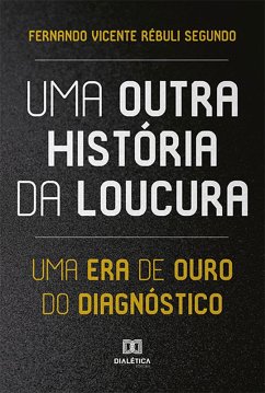 Cover Uma Outra História da Loucura (eBook, ePUB)