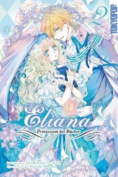 Eliana - Prinzessin der Bücher 02 - Kikuta, Yui;Yui;Shiina, Satsuki