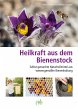 Heilkraft aus dem Bienenstock - Bild 1