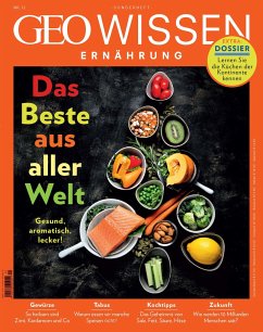 GEO Wissen Ernährung / GEO Wissen Ernährung 12/22 - Das Beste aus aller Welt / GEO Wissen Ernährung 12/2022
