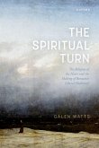 The Spiritual Turn (eBook, PDF) The Spiritual Turn (eBook, PDF)