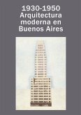 1930-1950: arquitectura moderna en Buenos Aires (eBook, PDF)