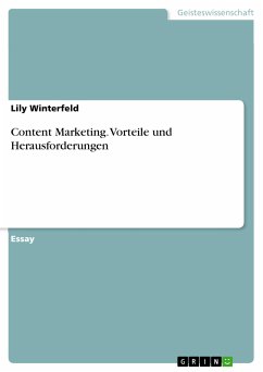 Content Marketing. Vorteile und Herausforderungen (eBook, PDF) - Winterfeld, Lily