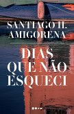 Dias que não esqueci (eBook, ePUB)