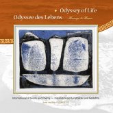 Odyssey of Life - Odyssee des Lebens Odyssey of Life - Odyssee des Lebens