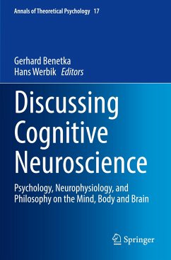 Discussing Cognitive Neuroscience - Benetka, Gerhard;Werbik, Hans