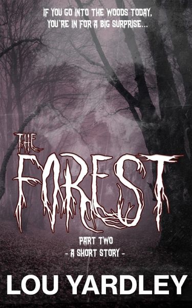 The Forest: Part Two (eBook, ePUB) The Forest: Part Two (eBook, ePUB)