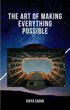 Cover The Art of Making Everything Possible (eBook, ePUB)