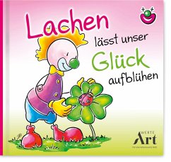 Lachen lässt unser Glück aufblühen - Hörtenhuber, Kurt