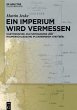 Ein Imperium wird vermessen - Bild 1