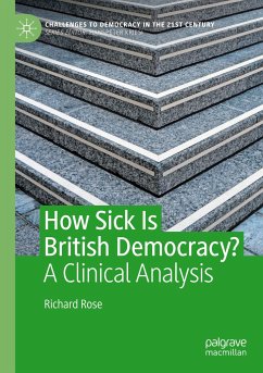 How Sick Is British Democracy? - Rose, Richard