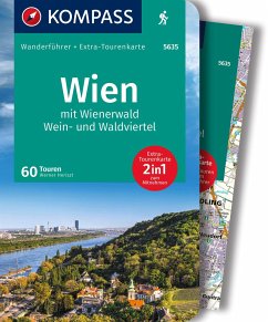 KOMPASS Wanderführer Wien mit Wienerwald, Wein- und Waldviertel, 60 Touren mit Extra-Tourenkarte - Heriszt, Werner