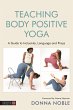 Teaching Body Positive Yoga (eBook,... - Bild 1