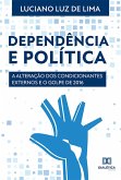 Dependência e Política (eBook, ePUB)