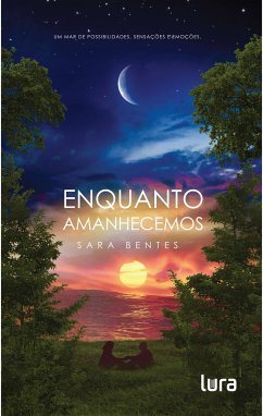 Enquanto Amanhecemos (eBook, ePUB) - Bentes, Sara