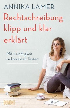 Rechtschreibung klipp und klar erklärt (eBook, ePUB) - Lamer, Annika