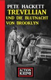 Trevellian und die Blutnacht von Brooklyn: Action Krimi (eBook, ePUB)