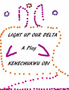 Light Up Our Delta (eBook, ePUB) - Obi, Kenechukwu