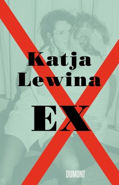 Ex (eBook, ePUB) - Lewina, Katja