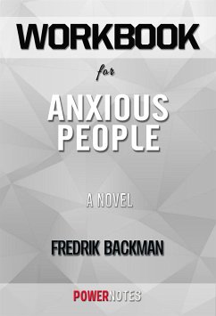 Workbook on Anxious People: A Novel by Fredrik Backman (Fun Facts & Trivia Tidbits) (eBook, ePUB) - PowerNotes