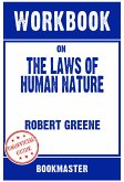 Workbook on The Laws of Human Nature by Robert Greene   Discussions Made Easy (eBook, ePUB)