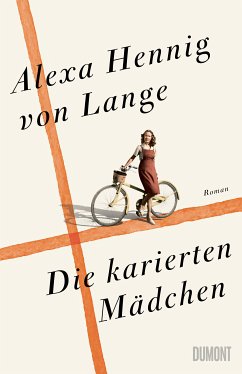 Die karierten Mädchen / Heimkehr-Trilogie Bd.1 (eBook, ePUB) - Hennig von Lange, Alexa