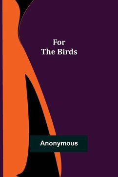 For the Birds - Anonymous