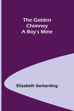 The Golden Chimney - Gerberding, Elizabeth