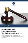 Die Rollen des kongolesischen Verwaltungsrichters :