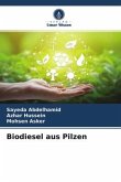 Biodiesel aus Pilzen