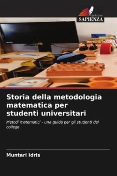 Storia della metodologia matematica per studenti universitari - Idris, Muntari
