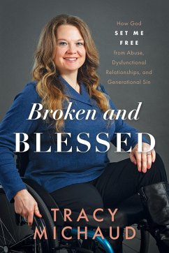 Broken and Blessed - Michaud, Tracy