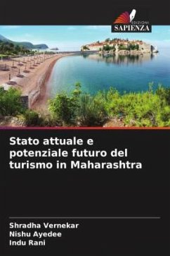 Stato attuale e potenziale futuro del turismo in Maharashtra - Vernekar, Shradha;Ayedee, Nishu;Rani, Indu