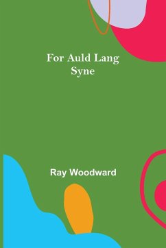 For Auld Lang Syne - Woodward, Ray