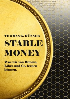 Stable Money - Dünser, Thomas G.