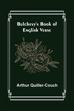 Bulchevy's Book of English Verse - Quiller-Couch, Arthur
