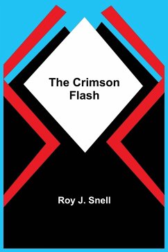 The Crimson Flash - J. Snell, Roy