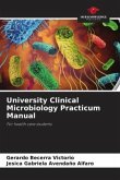 University Clinical Microbiology Practicum Manual