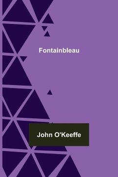 Fontainbleau - O'Keeffe, John