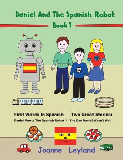 Daniel And The Spanish Robot - Book 1 - Leyland, Joanne