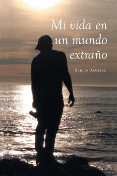 Mi Vida en un Mundo Extraño - Alvarez, Kerlin