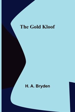 The Gold Kloof - A. Bryden, H.