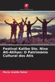 Festival Kalibo Sto. Nino Ati-Atihan: O Património Cultural dos Atis
