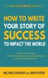 How To Write Your Story of Success to... - Bild 1