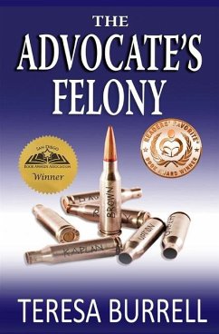 The Advocate's Felony - Burrell, Teresa