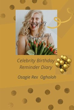 Celebrity Birthday Reminder Diary - Ogholoh, Osagie Rex